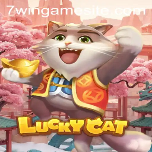 Exploring the Intriguing World of LuckyCat: A Deep Dive into 7WIN.GAME