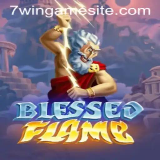 Exploring the Mystical World of BlessedFlame: An In-depth Guide to 7WIN.GAME