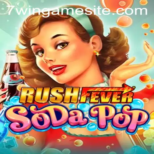 The Unveiling World of RushFeverSodaPop: A Gaming Phenomenon