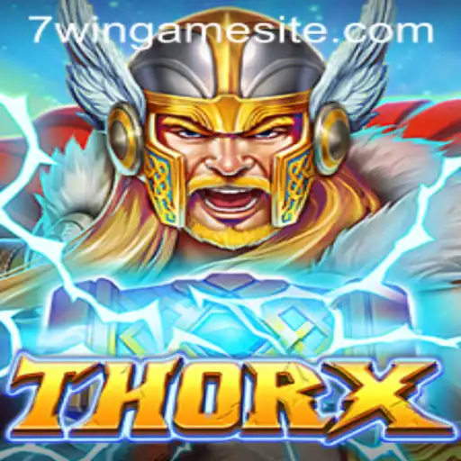 Discovering the World of ThorX: A New Gaming Adventure with 7WIN.GAME